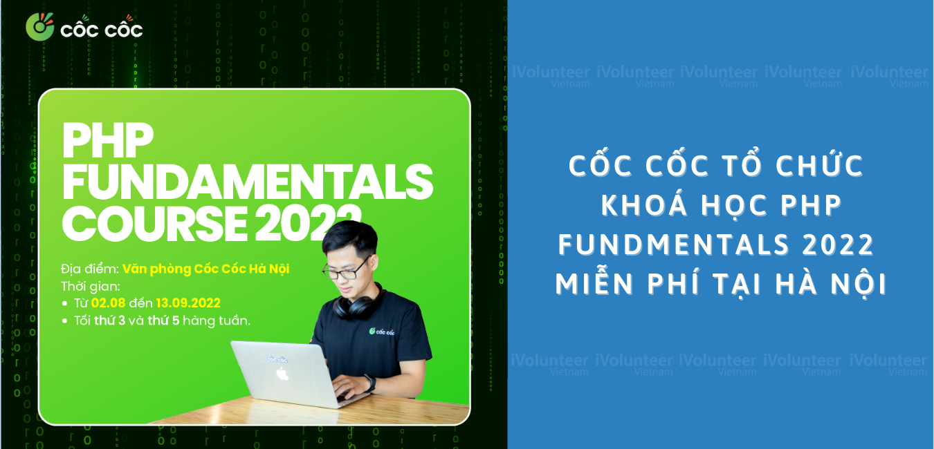 Cốc Cốc Tổ Chức Khoá Học PHP Fundmentals 2022 Miễn Phí Tại Hà Nội