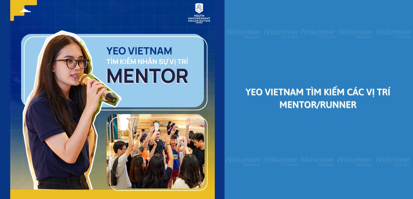 Rinh Ngay Giấy Chứng Nhận Xịn Xò Khi Trở Thành Mentor/Runner Cho Career Starter Do YEO VIETNAM Tuyển Dụng