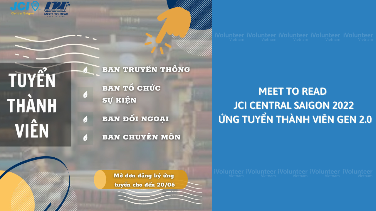 Meet To Read - JCI Central Saigon 2022 Ứng Tuyển Thành Viên Gen 2.0