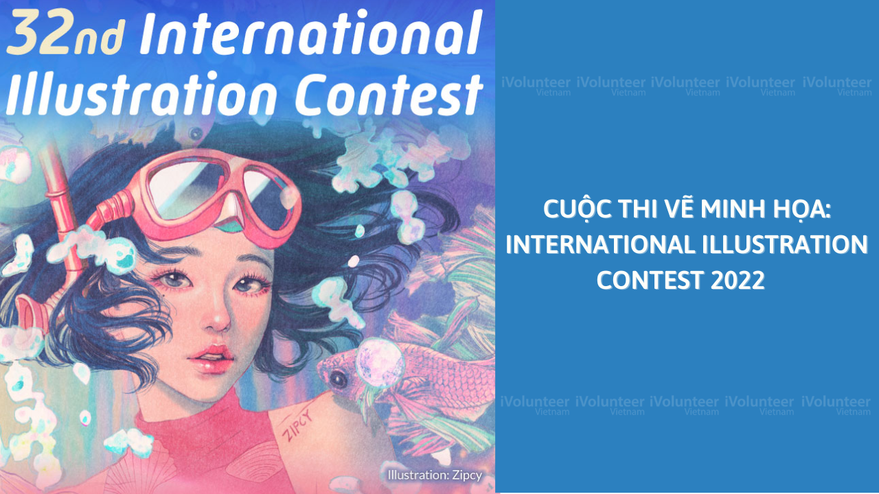 Cuộc Thi Vẽ Minh Họa: International Illustration Contest 2022 Với Giải Thưởng $2,000
