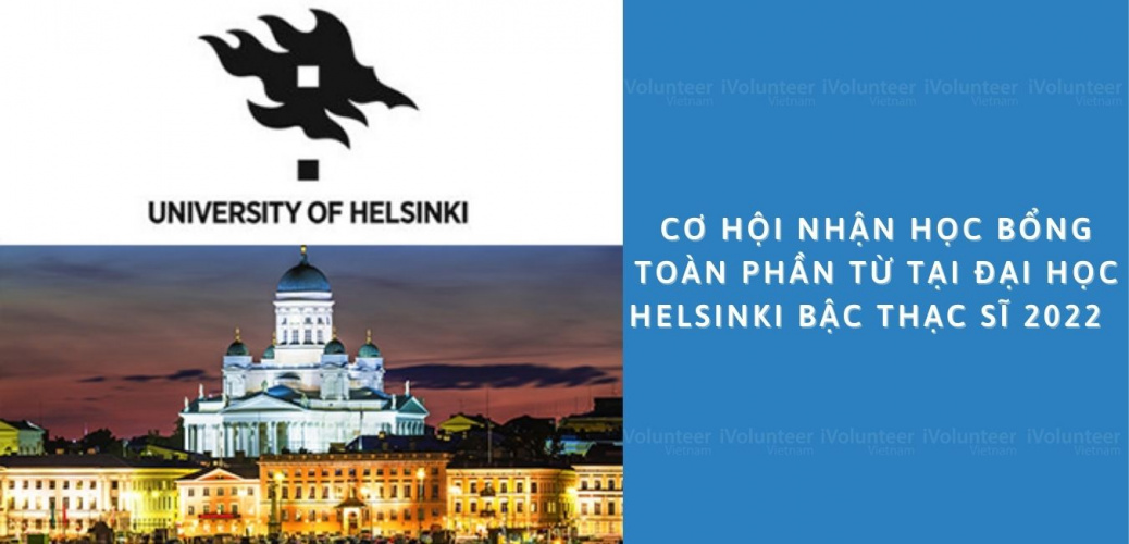 Cơ Hội Nhận Học Bổng Toàn Phần Từ Tại Đại Học Helsinki Bậc Thạc Sĩ 2022