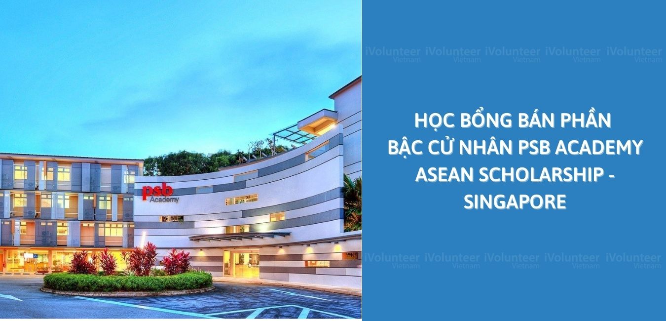 Học Bổng Bán Phần Bậc Cử Nhân PSB Academy ASEAN Scholarship - Singapore