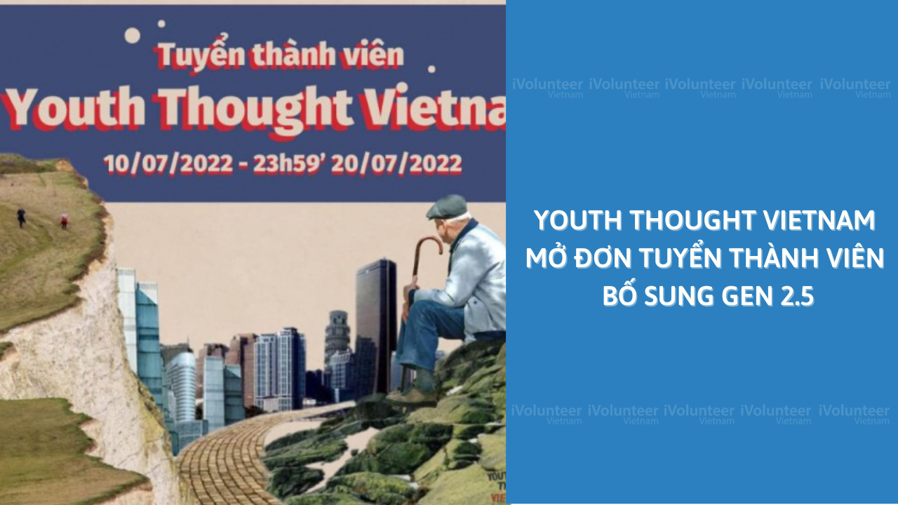 Youth Thought Vietnam Mở Đơn Tuyển Thành Viên Bố Sung Gen 2.5