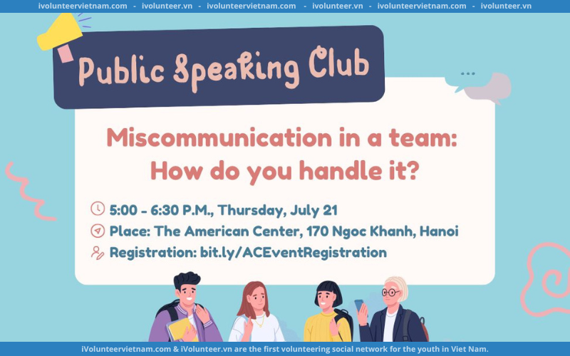 Đại Sứ Quán Hoa Kỳ Tại Hà Nội Tổ Chức Câu Lạc Bộ Diễn Thuyết & Thuyết Trình  (Public Speaking Club) - Miễn Phí Tham Gia - iVolunteer Vietnam