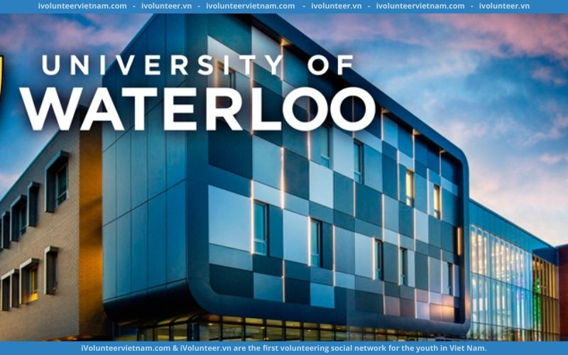 Học bổng Các Bậc Học Tại University of Waterloo 2022 - 2023