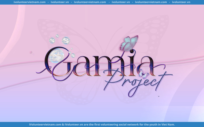 Dự Án Gamia Project Mở Đơn Tuyển Thành Viên Mùa 2