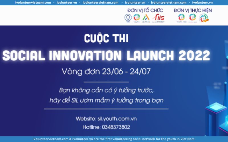 Cuộc Thi Khởi Nghiệp Social Innovation Launch 2022 Với Chủ Đề “Startup Intra - Entrepreneur” Chính Thức Khởi Động