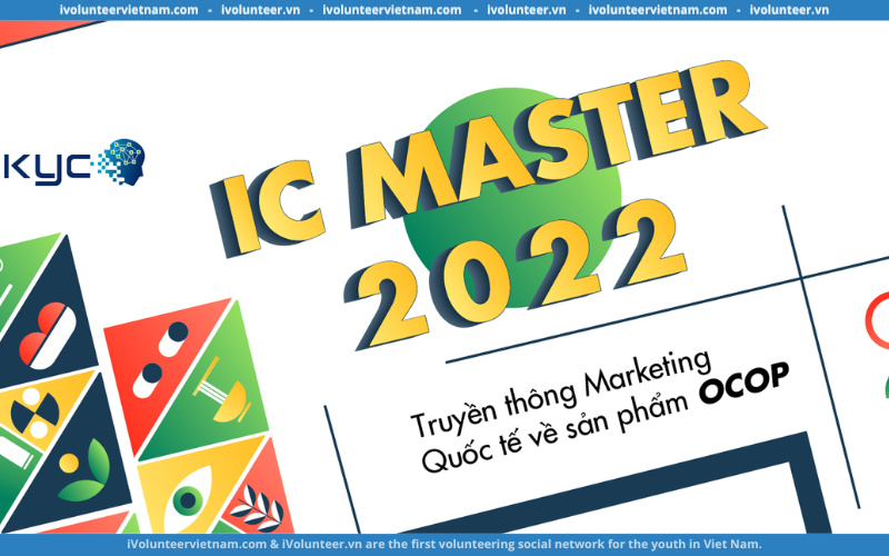 Cuộc Thi Gieo Hạt, Nảy Sáng Kiến Với Vòng “Break Out” do IC Master 2022 Tổ Chức