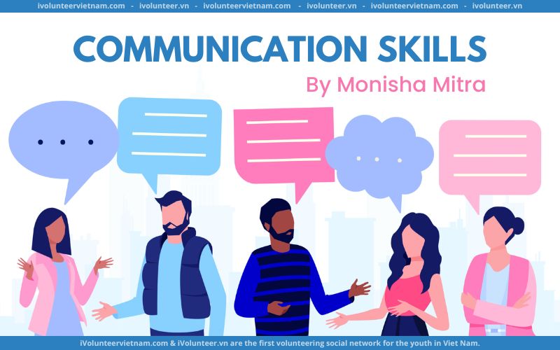 Khóa Học Kỹ Năng Giao Tiếp Cơ Bản - Basic Communications Skill (Online Miễn Phí)
