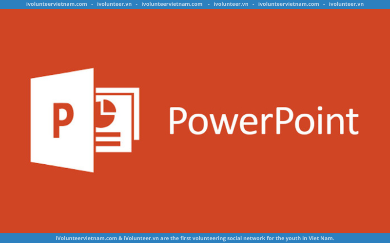 “Công Phá” Microsoft PowerPoint Chỉ Trong 2 Giờ Với Khóa Học Online Miễn Phí