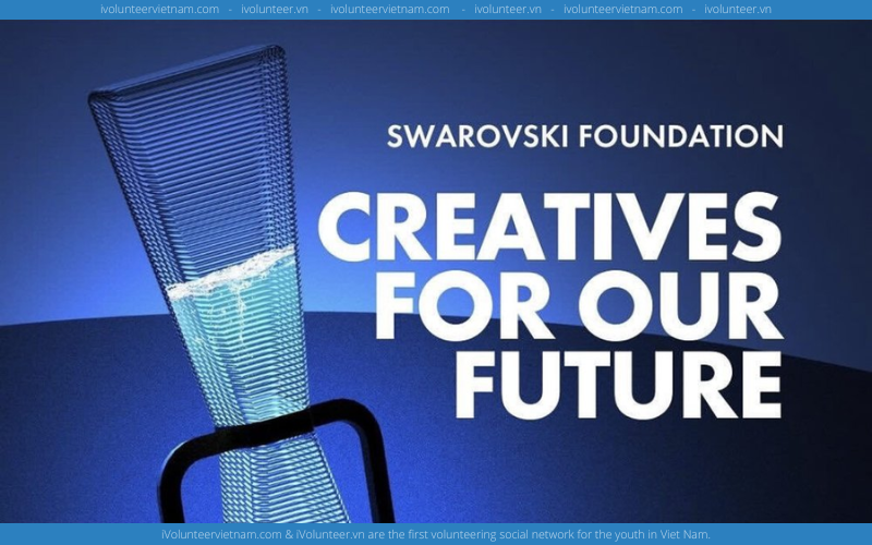 Chương Trình Lãnh Đạo Swarovski Foundation Creatives For Our Future Program 2022