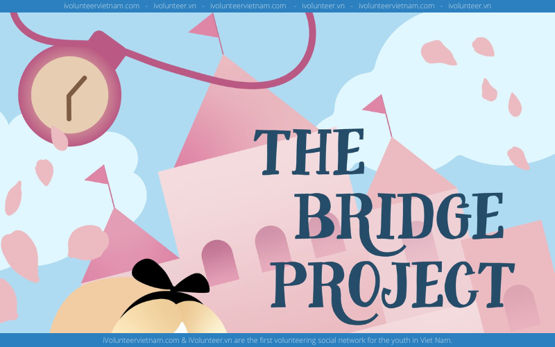 The Bridge Project Mở Đơn Tuyển Ban Điều Hành Gen 2