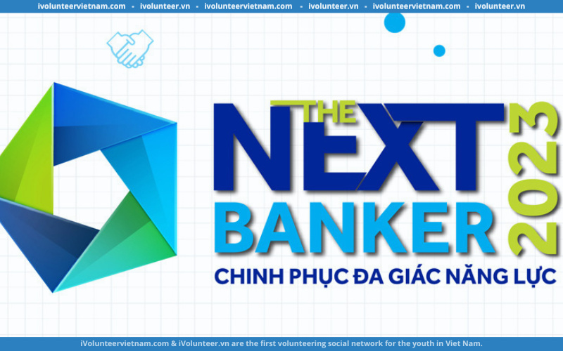 600 Suất Tham Gia Chương Trình Trải Nghiệm Công Việc Thực Tế “The Next Banker” Tổ Chức Bởi Ngân Hàng ACB