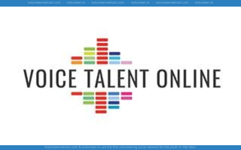 Rinh Ngay Trị Giá Học Bổng $1,000 Từ Cuộc Thi Lồng Tiếng Voice Talent Online 2022