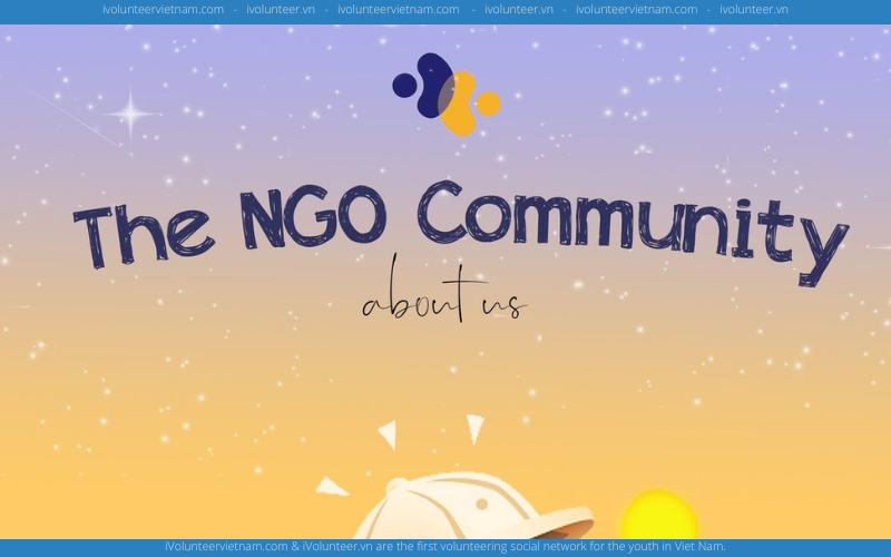 Dự Án Cộng Đồng The NGO Community Chính Thức Mở Đơn Tuyển Thành Viên Gen 1