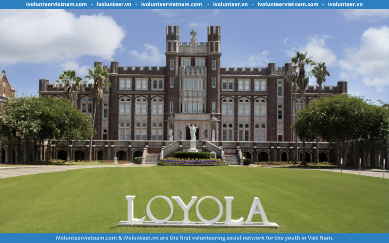 Học Bổng Bán Phần Trị Giá Hơn $23,000 Bậc Cử Nhân Tại Loyola University New Orleans 2022-2023