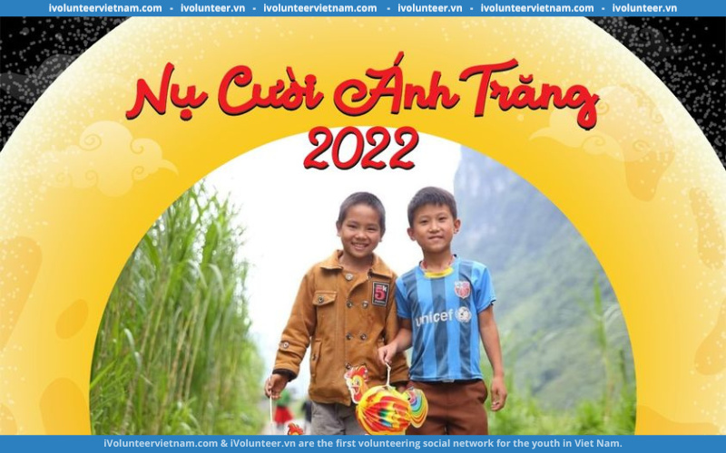 Chương Trình Thiện Nguyện Nụ Cười Ánh Trăng 2022 Tuyển Cộng Tác Viên Hỗ Trợ Khu Vực Miền Nam