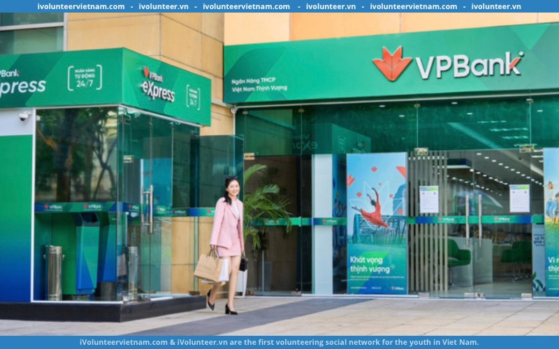 Ngân Hàng Việt Nam Thịnh Vượng VPBANK Tuyển Dụng Thực Tập Sinh Thẩm Định Và Phê Duyệt Tín Dụng SME