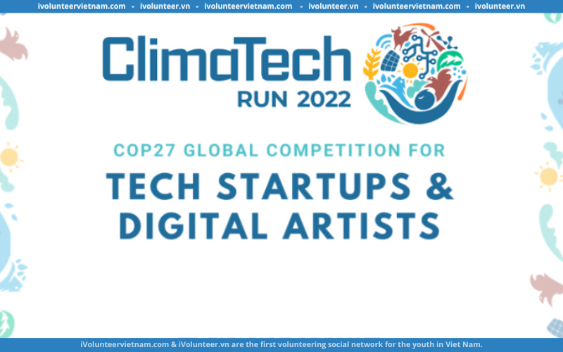Cuộc Thi Nghệ Thuật Số Vì Môi Trường Climatech Run For Digital Artists Competition 2022