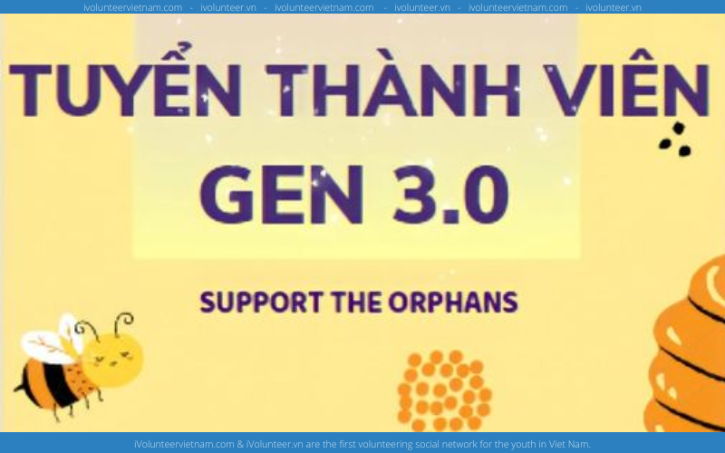 Dự Án Support The Orphans Mở Đơn Tuyển Thành Viên Gen 3