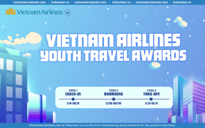 Cuộc Thi Vietnam Airlines Youth Travel Awards 2022 Chính Thức Khởi Động