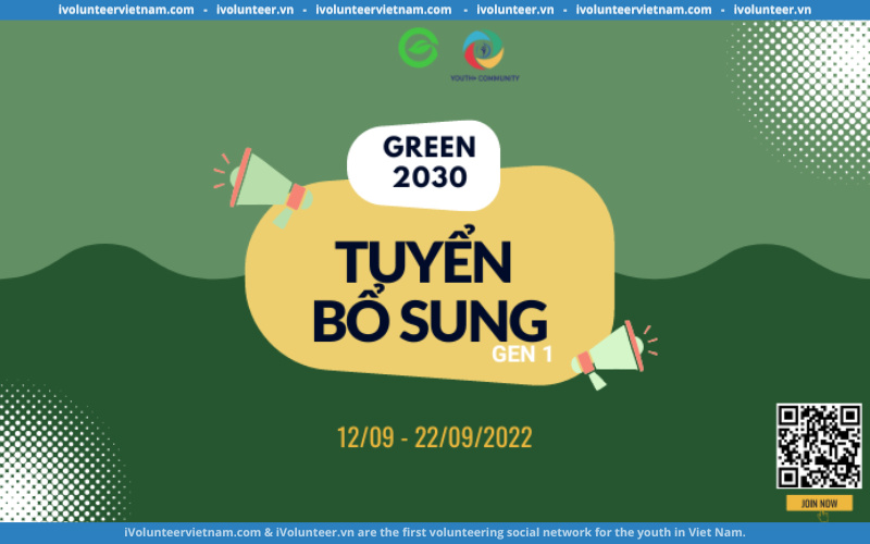 Dự Án Môi Trường Green 2030 Thuộc Youth+ Community Tuyển Bổ Sung Thành Viên Gen 1