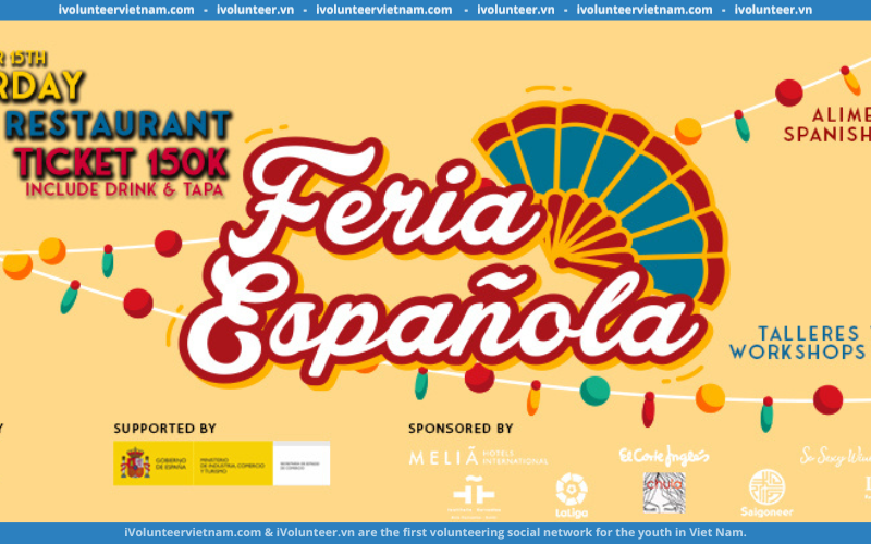 Tuyển Tình Nguyện Viên Hỗ Trợ Lễ Hội Văn Hóa Feria Española (Tổ Chức Bởi Hiệp Hội Doanh Nghiệp Tây Ban Nha Tại Việt Nam)