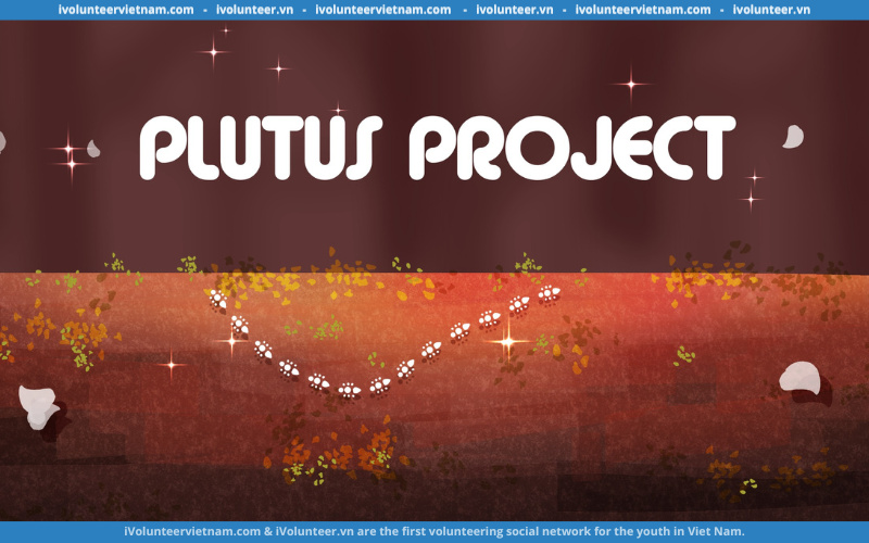Dự Án Plutus Project Gia Hạn Đơn Tuyển Thành Viên Mùa 2