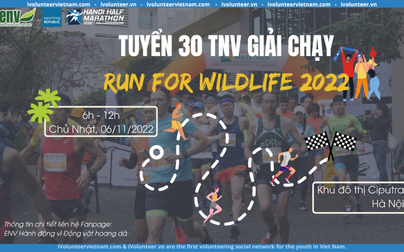 Tổ Chức ENV Tuyển 30 Tình Nguyện Viên Hỗ Trợ Giải Chạy Gây Quỹ #Run4WildlifeHN