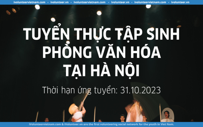 Viện Goethe Hà Nội Tuyển Thực Tập Sinh Phòng Văn Hóa