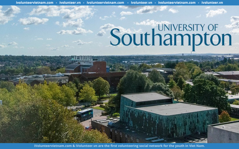 Học Bổng Quốc Tế Tổng Thống Toàn Phần Bậc Đại Học Và Sau Đại Học Tại Đại Học Southampton Vương Quốc Anh 2023-2024