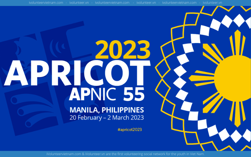 Tài Trợ Toàn Phần Chi Phí Khi Tham Gia Hội Nghị Quốc Tế Tại Philippines Apricot 2023 Fellowship