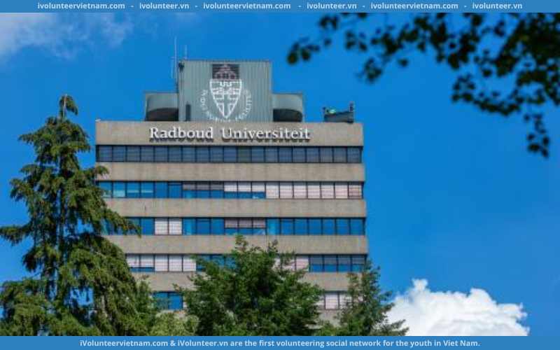 Học Bổng Toàn Phần Bậc Thạc Sĩ Trường Đại Học Radboud 2023-2024 Dành Cho Sinh Viên Quốc Tế