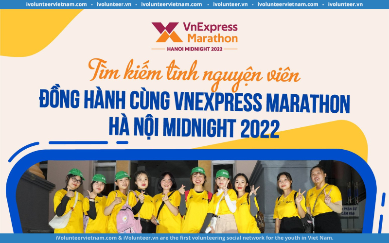 VnExpress Marathon Hà Nội Midnight 2022 Tuyển Tình Nguyện Viên Hỗ Trợ ...