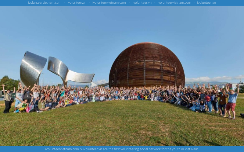 Học Bổng Toàn Phần Chương Trình Trao Đổi Ngắn Hạn Mùa Hè CERN Summer Student Program 2023