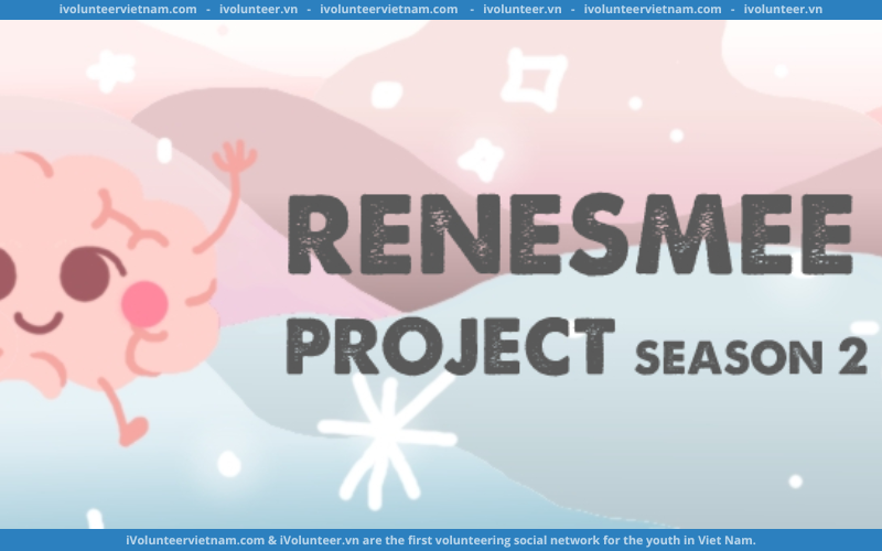 Dự Án Phi Lợi Nhuận Renesmee Project Mở Đơn Tuyển Thành Viên Mùa 2
