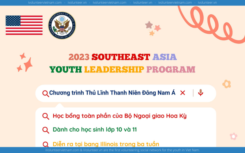 Chương Trình Thủ Lĩnh Thanh Niên Đông Nam Á ( SEAYLP) 2023 Do Bộ Ngoại Giao Hoa Kỳ Tài Trợ Toàn Phần