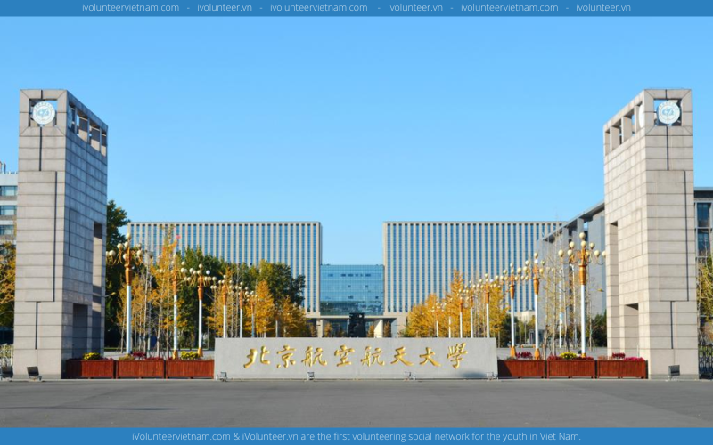 Học Bổng Toàn Phần Của Chính Phủ Trung Quốc Bậc Sau Đại Học Tại Đại Học Hàng Không Vũ Trụ Bắc Kinh