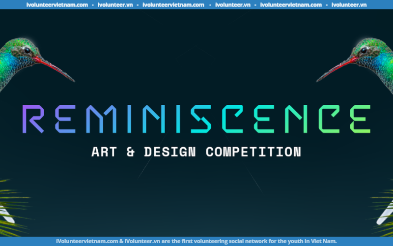Cuộc Thi Thiết Kế: Reminiscence Art & Design Competition