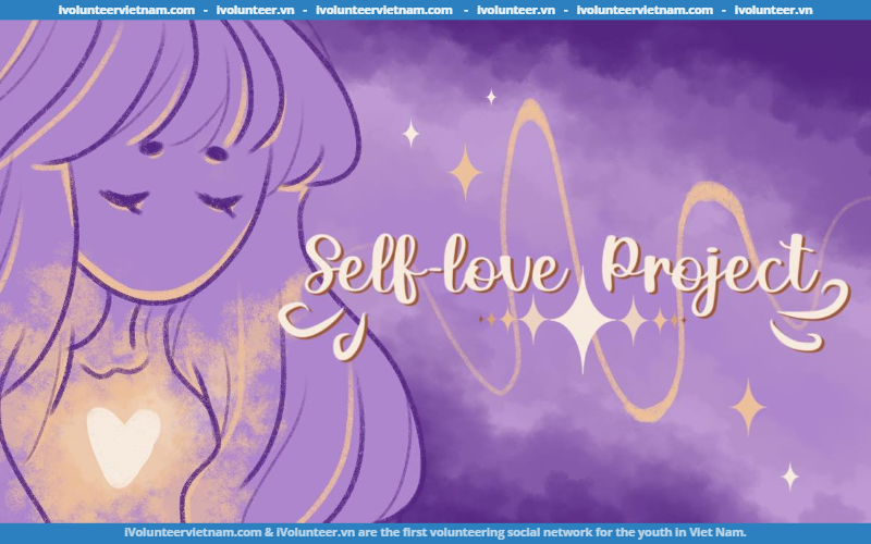 Dự Án Self-love Project Tuyển Thành Viên Mùa 2