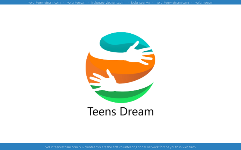 Thử Thách Ước Mơ Thay Đổi Thế Giới: Teens Dream Changemaker Video Challenge 2022
