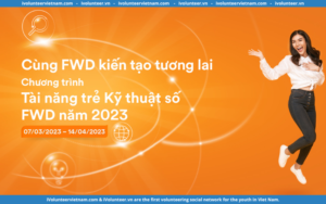 Chương Trình Tuyển Dụng Digital Graduate Programme Tại Tập Đoàn Bảo Hiểm Đa Quốc Gia FWD 2023