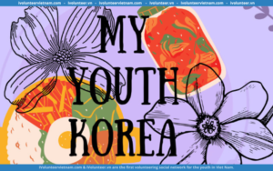 Tổ Chức My Youth Korea Mở Đơn Tuyển Thành Viên Thế Hệ Thứ 3