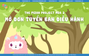Dự Án The Pizan Project Mở Đơn Tuyển Ban Điều Hành Mùa 2