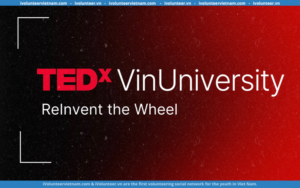 TEDxVINUNI 2023 Tìm Kiếm Cộng Tác Viên Tài Năng Và Tâm Huyết