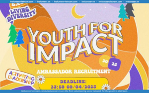 AIESEC Chính Thức Mở Đơn Tuyển Đại Sứ Cho Chương Trình Youth For Impact Mùa 7