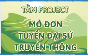 Dự Án Về Văn Hoá Việt Nam ‘Tằm Project’ Mở Đơn Tuyển Đại Sứ Truyền Thông Mùa 2