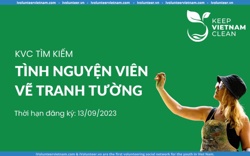 Dự Án Nghệ Thuật Xanh - Keep Vietnam Clean Mở Đơn Tuyển Tình Nguyện Viên Vẽ Tranh Tường Và Chụp Ảnh Sự Kiện 