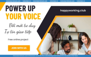 Dự Án Online Power Up Your Voice: Đổi Mới Tư Duy – Tự Tin Giao Tiếp