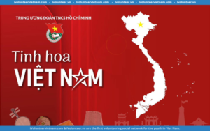 Cuộc Thi Tinh Hoa Việt Nam Năm 2023 Tổ Chức Bởi Đoàn Thanh Niên Cộng Sản Hồ Chí Minh